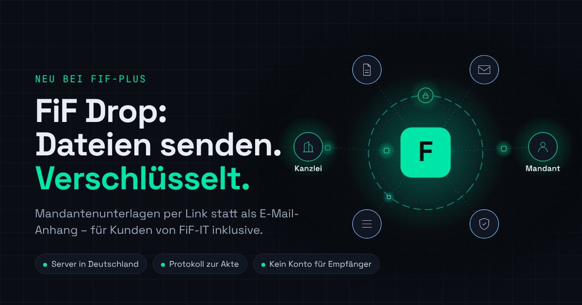 FiF Drop: Mandantenunterlagen sicher senden – für Kunden von FiF-IT inklusive