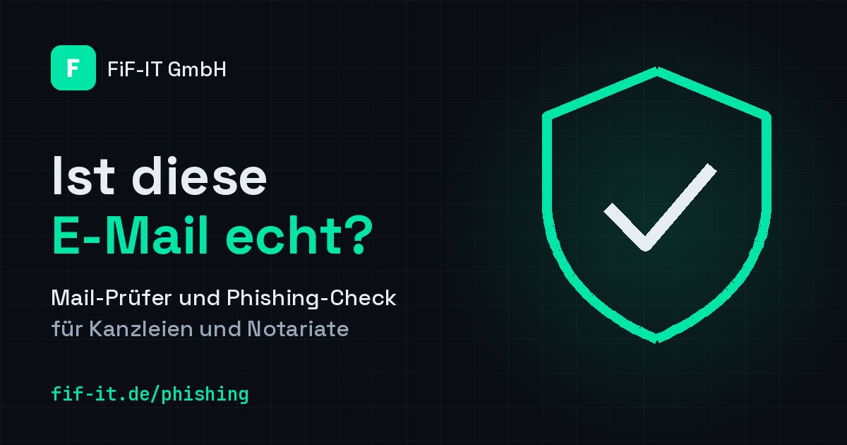 Ist diese E-Mail echt? Mail-Prüfer und Phishing-Check